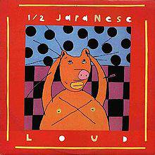 Half Japanese : Loud